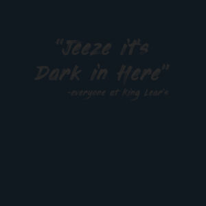Jeeze it's Dark in Here Design